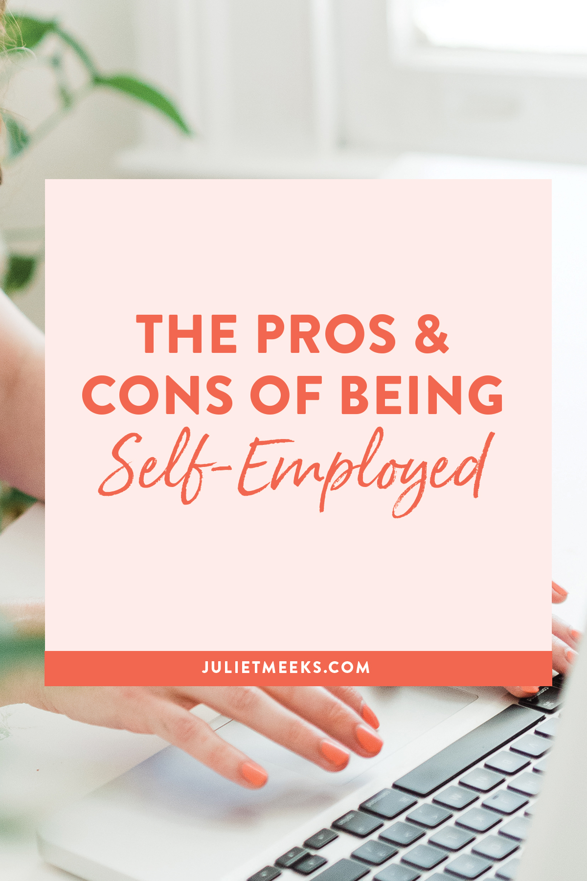 Pros and Cons of Being Self-Employed